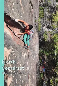 North Somerset Outcrops Climbing Guide - Vol 1